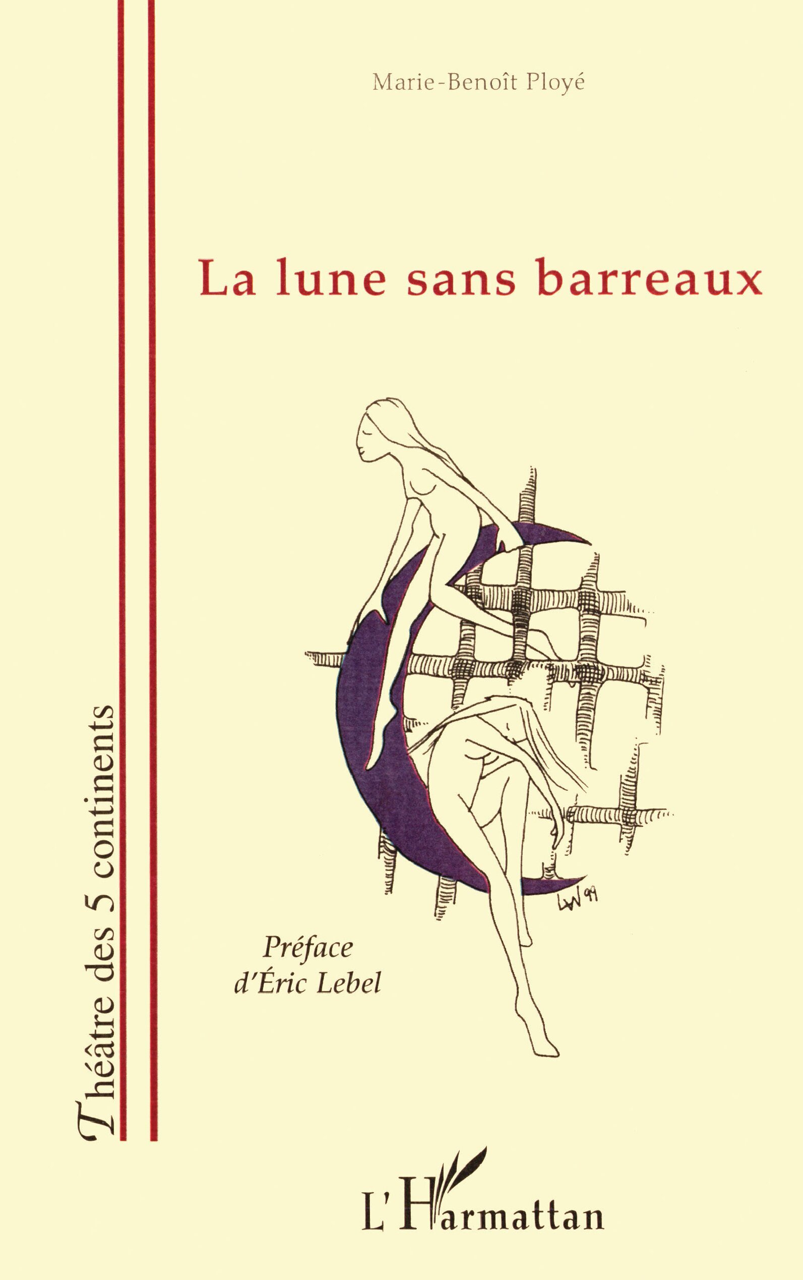 LA LUNE SANS BARREAUX