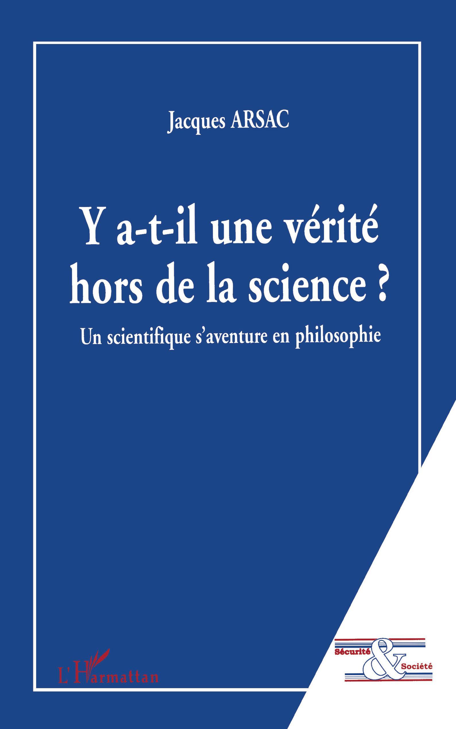 Y A-T-IL UNE VÉRITÉ HORS DE LA SCIENCE ?