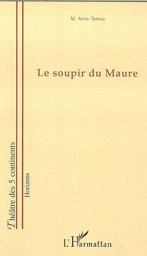 LE SOUPIR DU MAURE