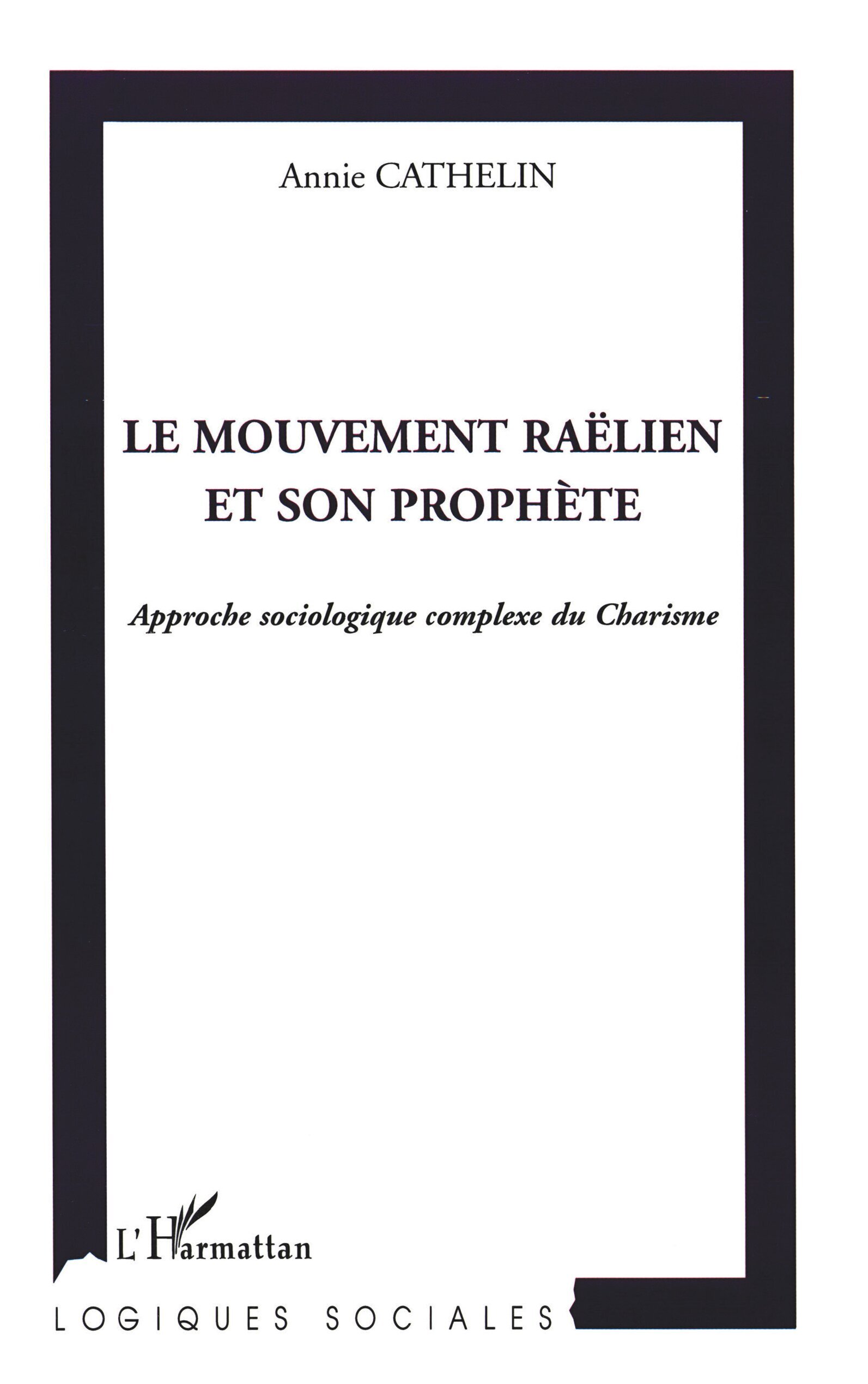 Le mouvement raëlien et son prophète