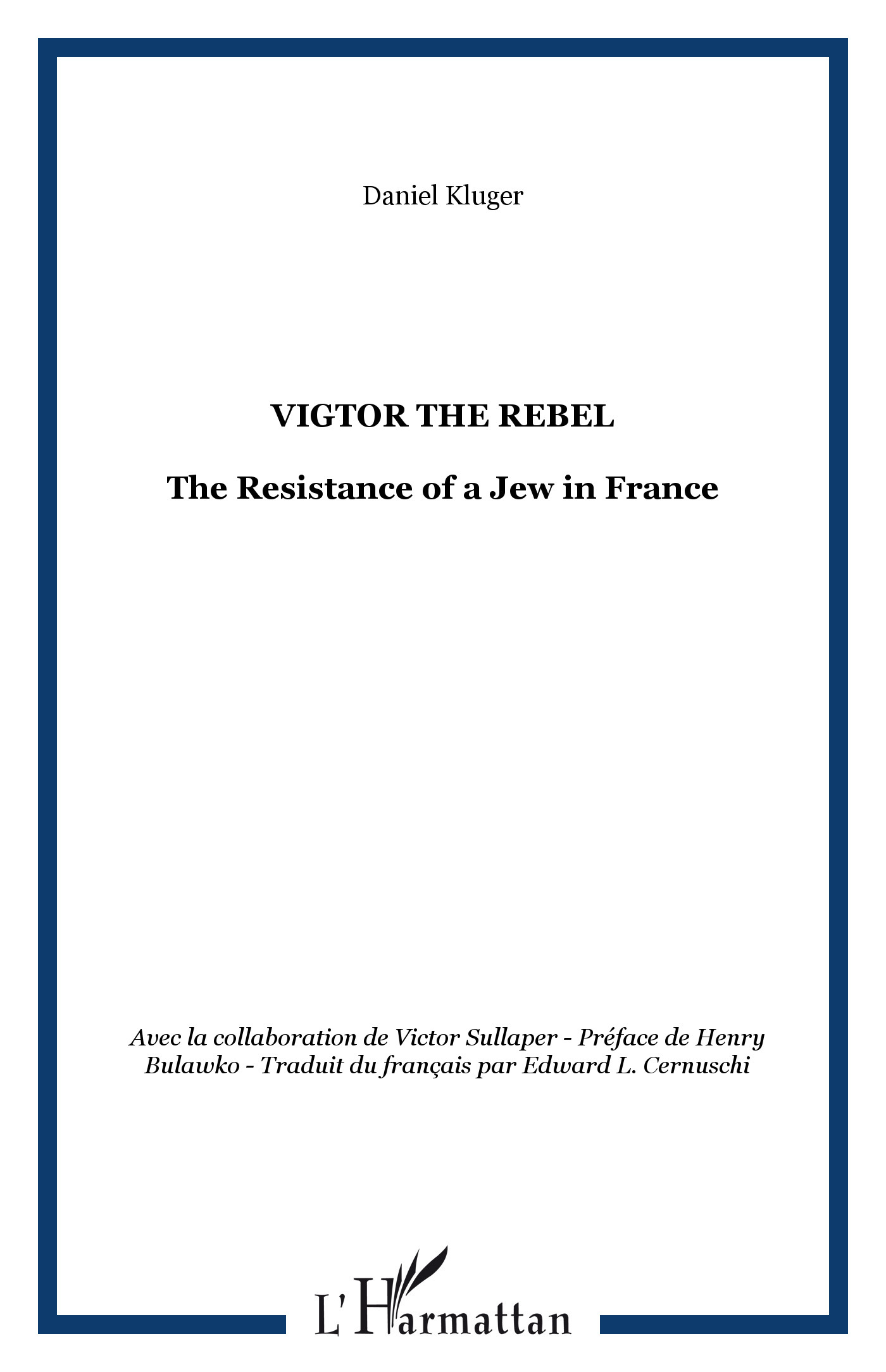 Vigtor the rebel