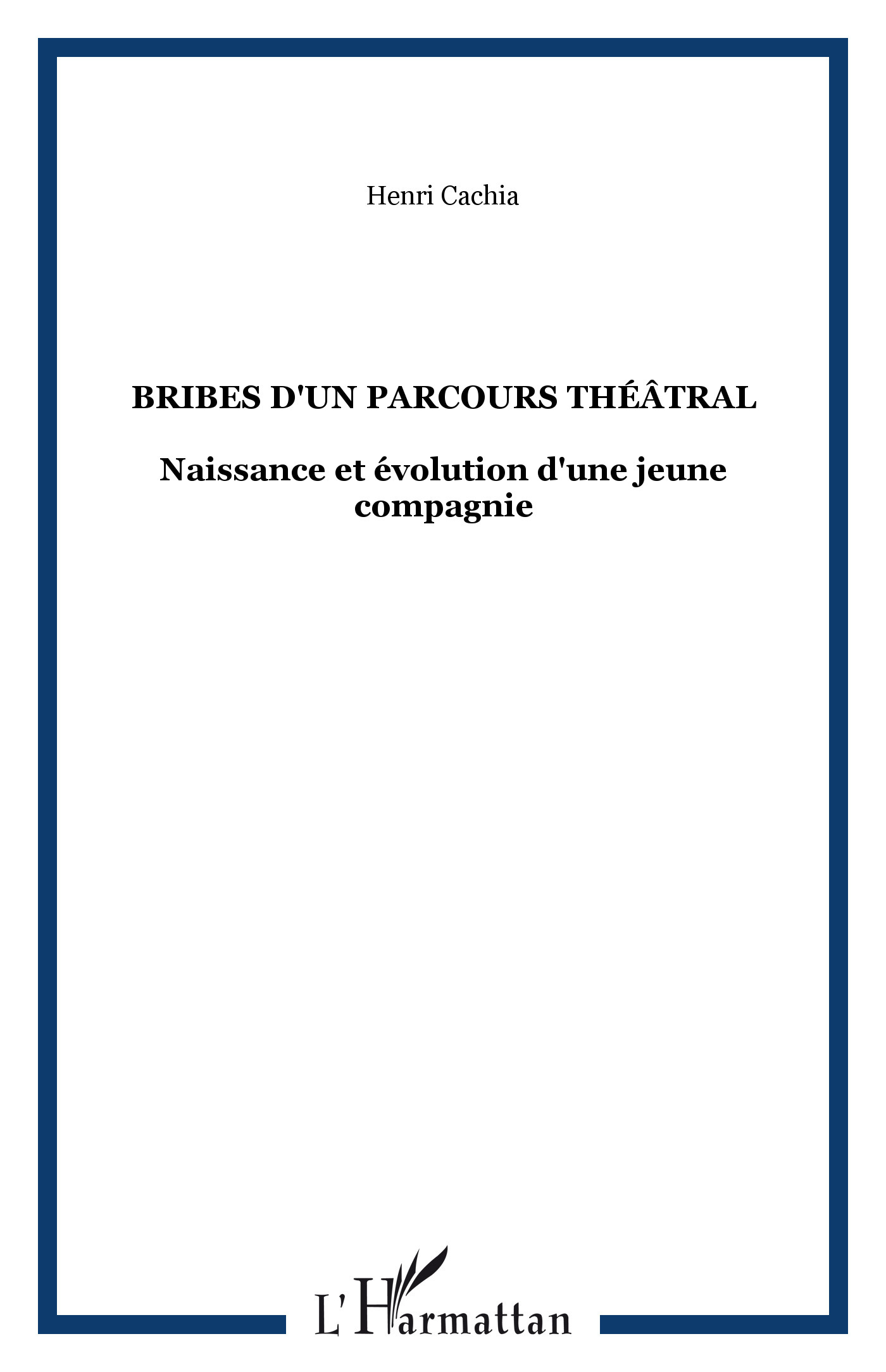 Bribes d'un parcours théâtral