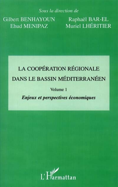 LA COOPÉRATION RÉGIONALE DANS LE BASSIN MÉDITERRANÉEN