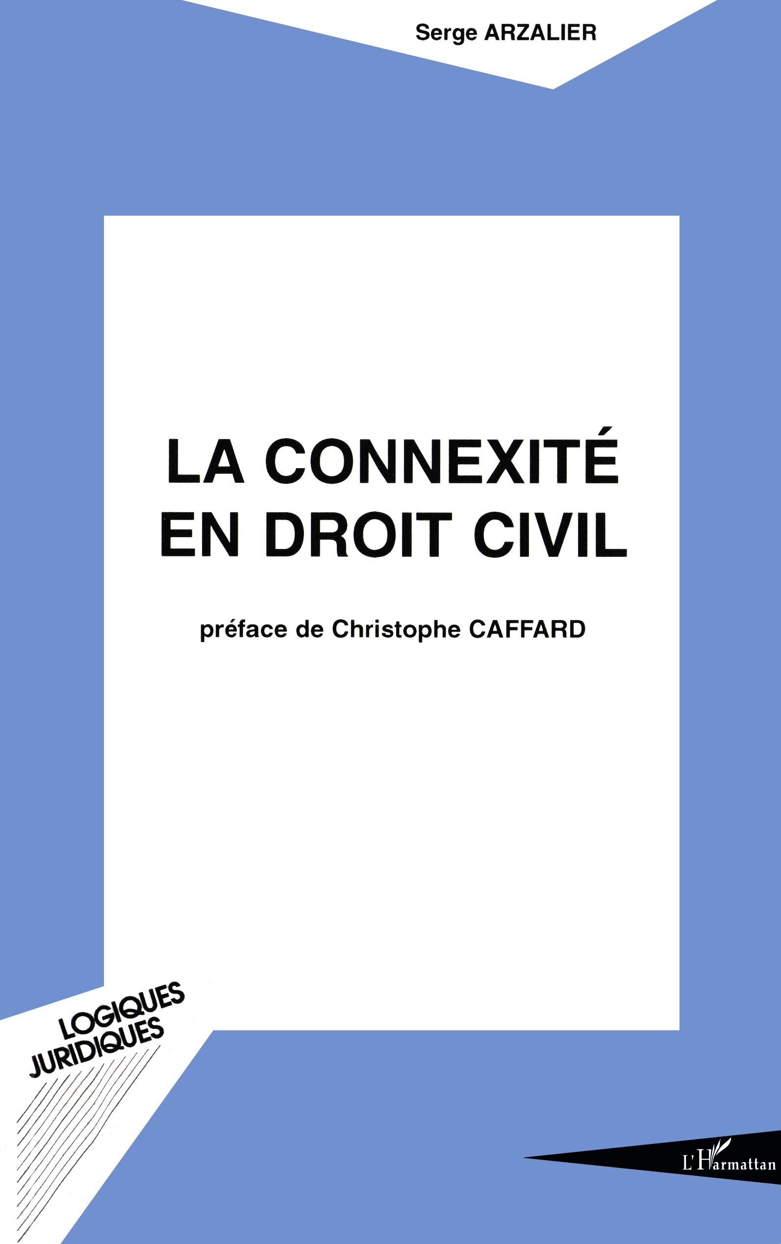LA CONNEXITÉ EN DROIT CIVIL