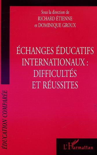 ÉCHANGES ÉDUCATIFS INTERNATIONAUX : DIFFICULTÉS ET RÉUSSITES