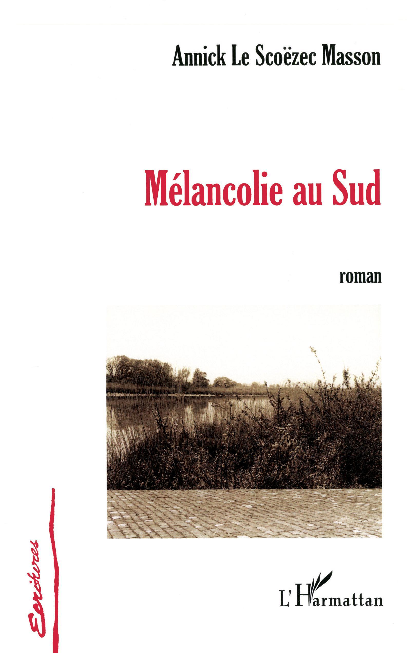Mélancolie au Sud