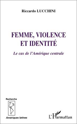 FEMME, VIOLENCE ET IDENTITÉ