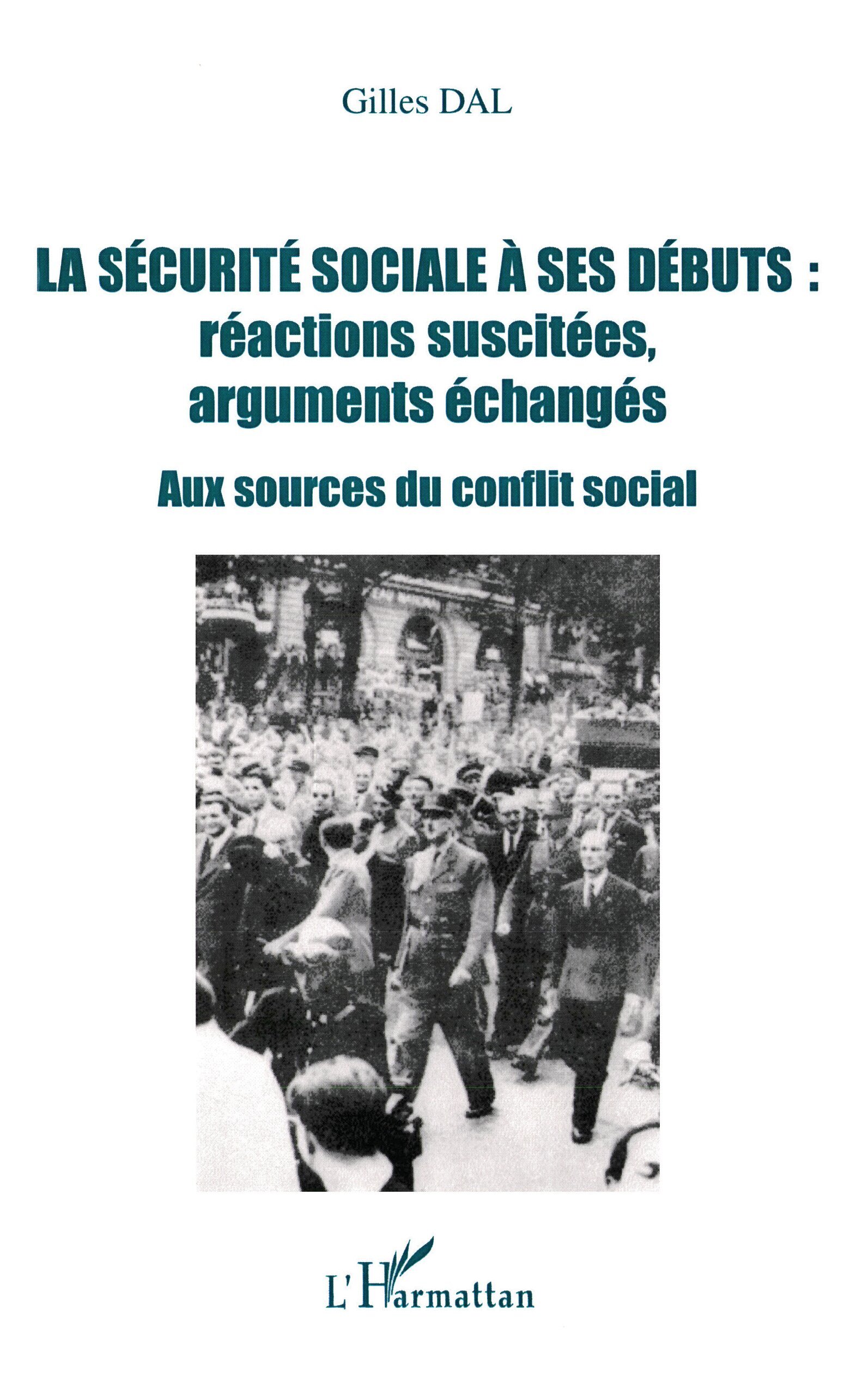 La sécurité sociale à ses débuts : réactions suscitées, arguments échangés
