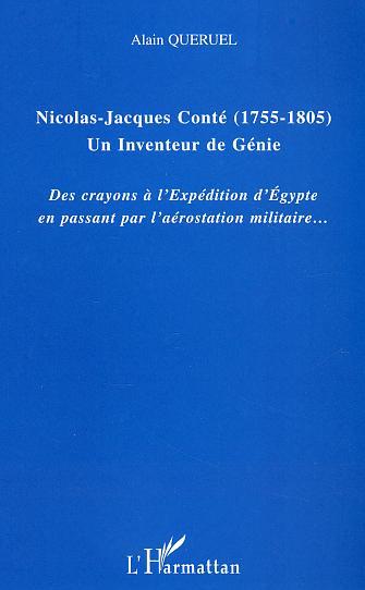 Nicolas-Jacques Conté (1755-1805) Un inventeur de génie