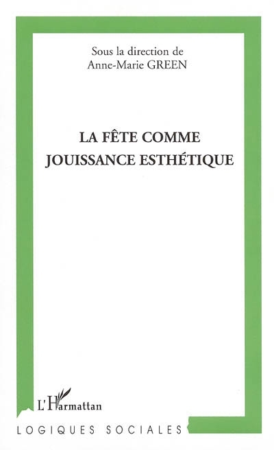 La fête comme jouissance esthétique