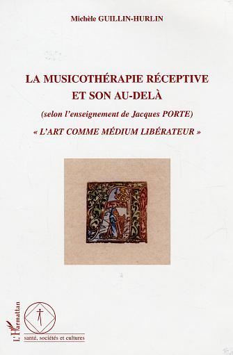 La musicothérapie réceptive et son au-delà