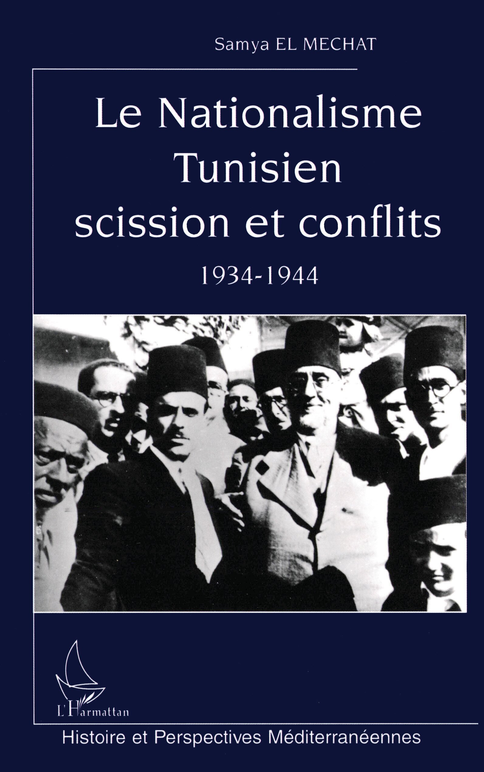 LA NATIONALISME TUNISIEN SCISSION ET CONFLITS 1934-1944