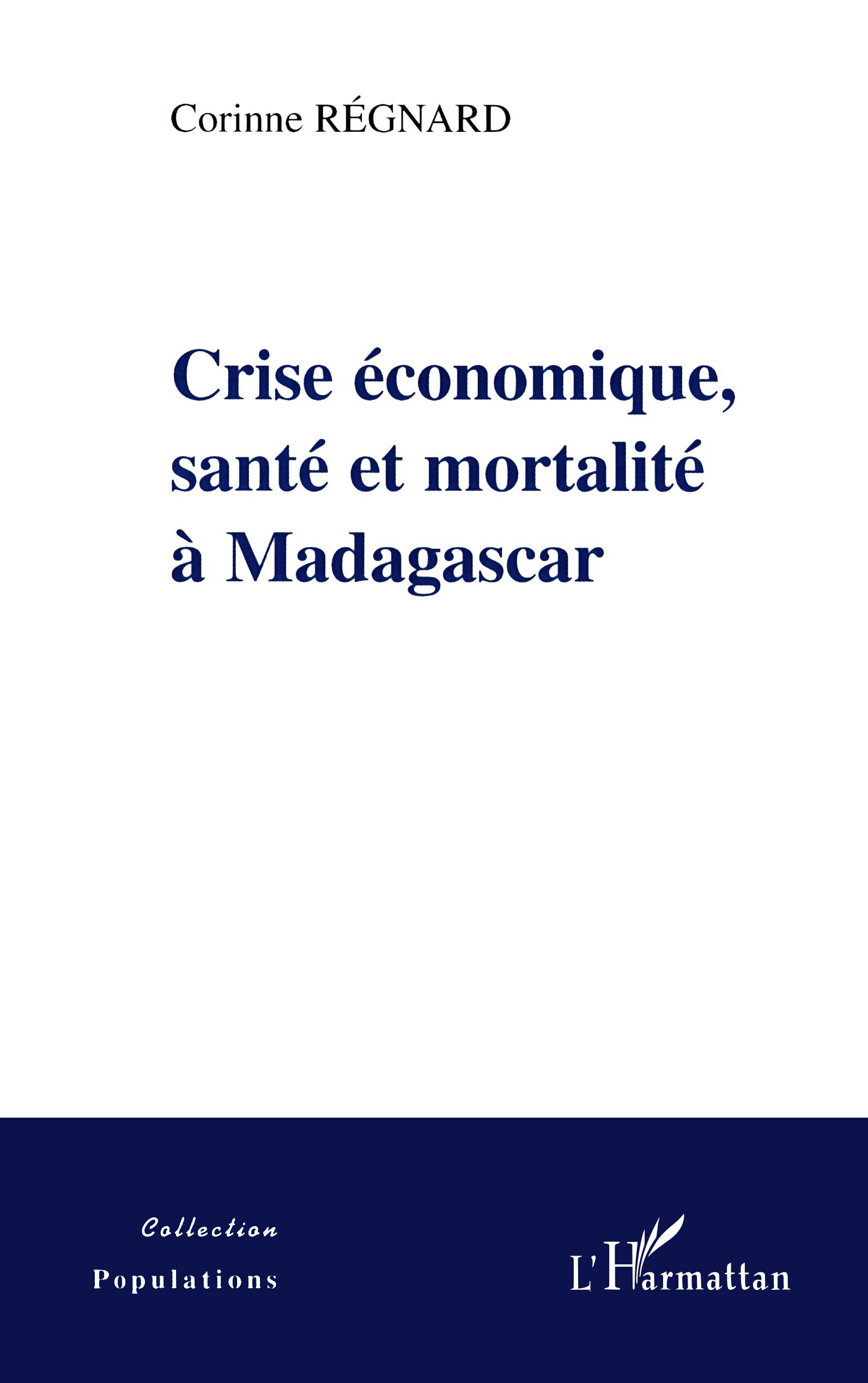 CRISE ECONOMIQUE, SANTE ET MORTALITE A MADAGASCAR