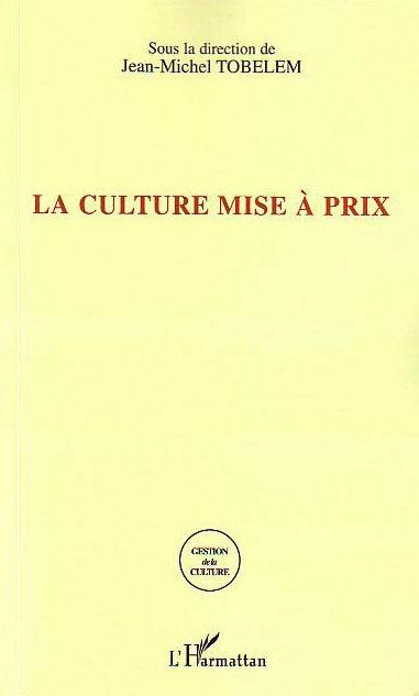La culture mise à prix