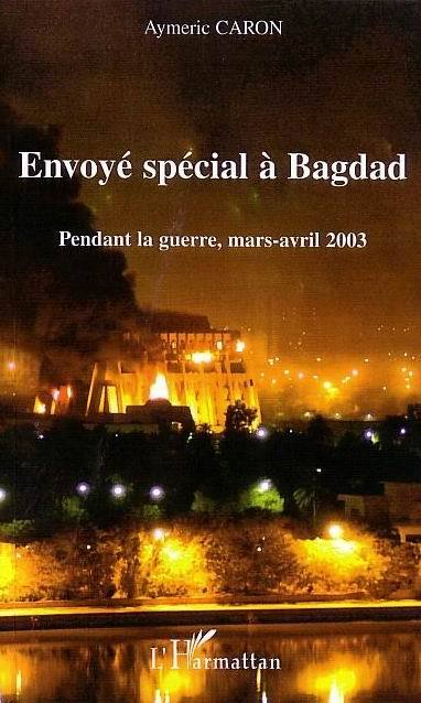 Envoyé spécial à Bagdad
