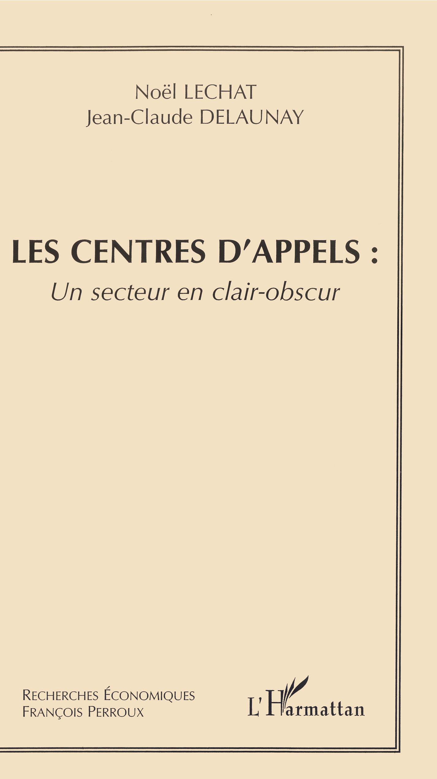 Les centres d'appels : un secteur clair-obscur