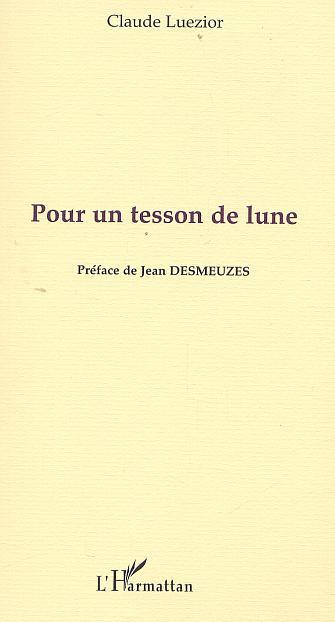 POUR UN TESSON DE LUNE