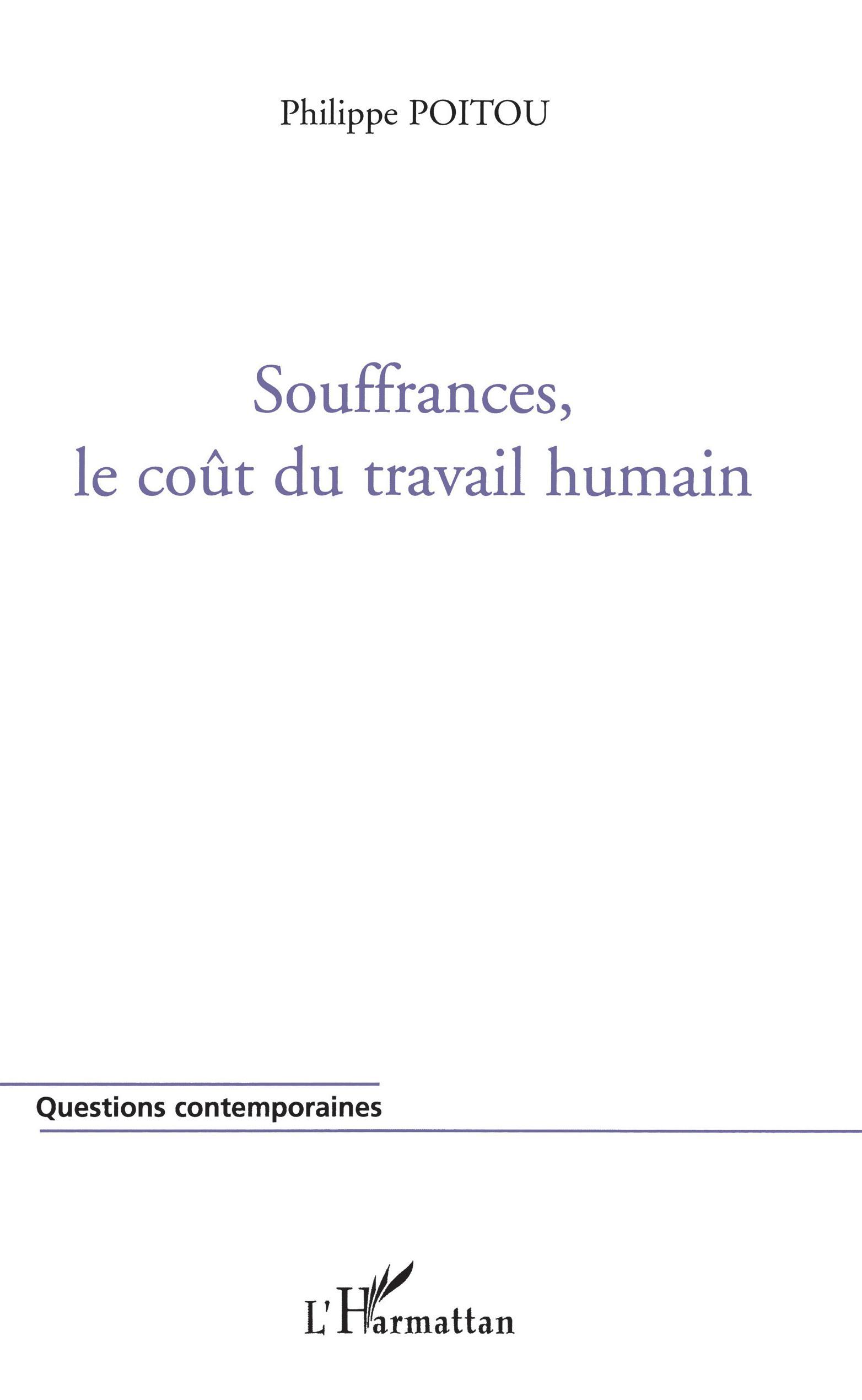 Souffrances, le coût du travail humain