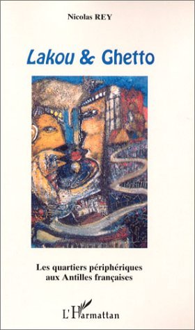 LAKOU ET GHETTO