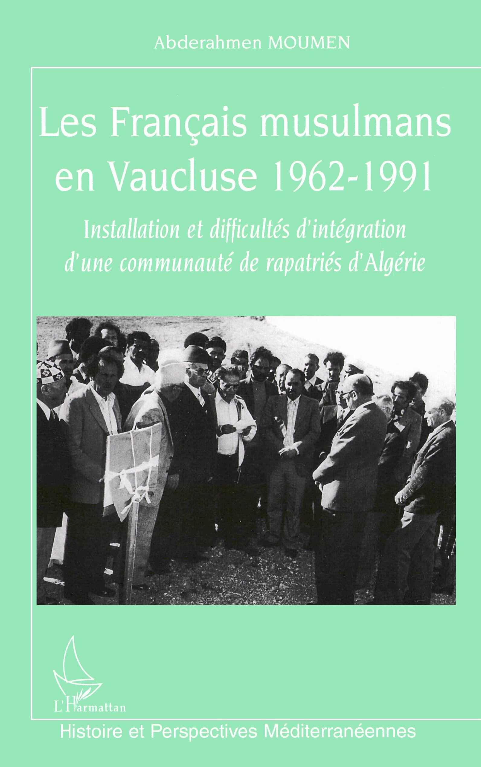 Les Français musulmans en Vaucluse 1962-1991
