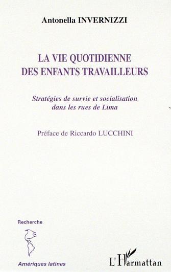 LA VIE QUOTIDIENNE DES ENFANTS TRAVAILLEURS
