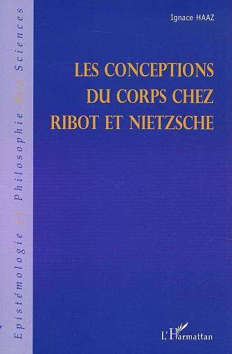 LES CONCEPTIONS DU CORPS CHEZ RIBOT ET NIETZSCHE