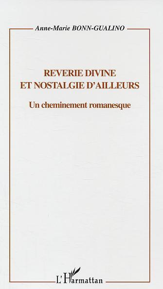 Rêverie divine et nostalgie d'ailleurs