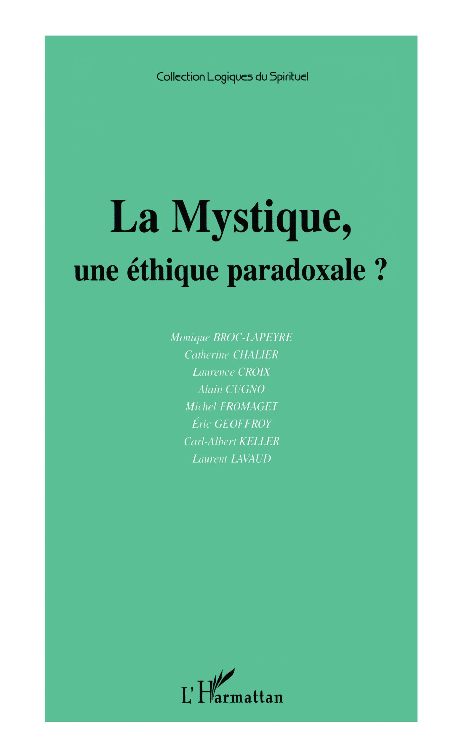 LA MYSTIQUE, UNE ÉTHIQUE PARADOXALE ?