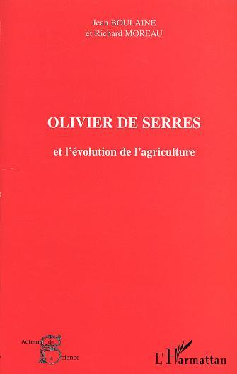 OLIVIER DE SERRES et l'évolution de l'agriculture