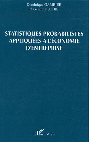 Statistiques probabilistes appliquées à l'économie d'entreprise