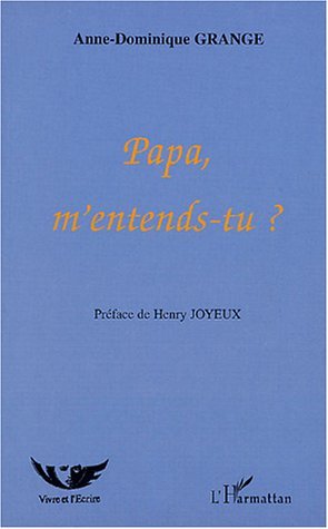 Papa, m'entends-tu ?