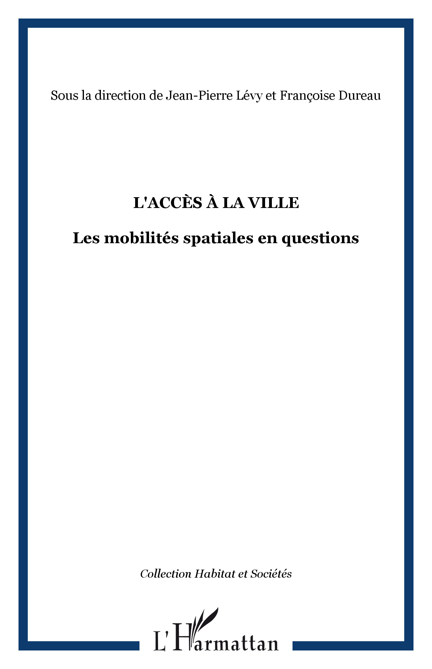 L'ACCÈS À LA VILLE