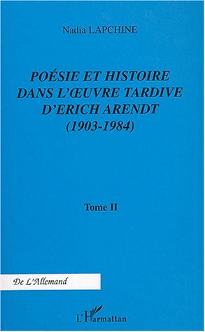 Poésie et histoire dans l'uvre tardive d'Erich Arendt