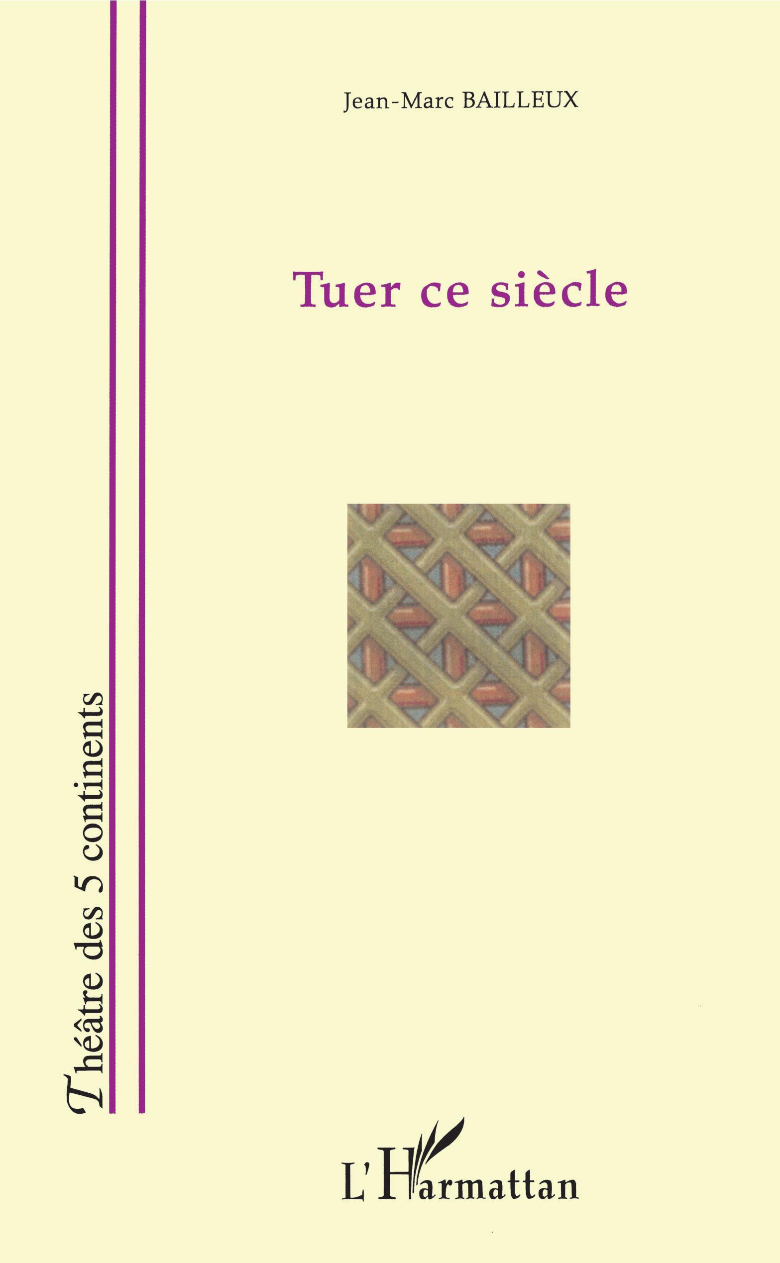 TUER CE SIÈCLE