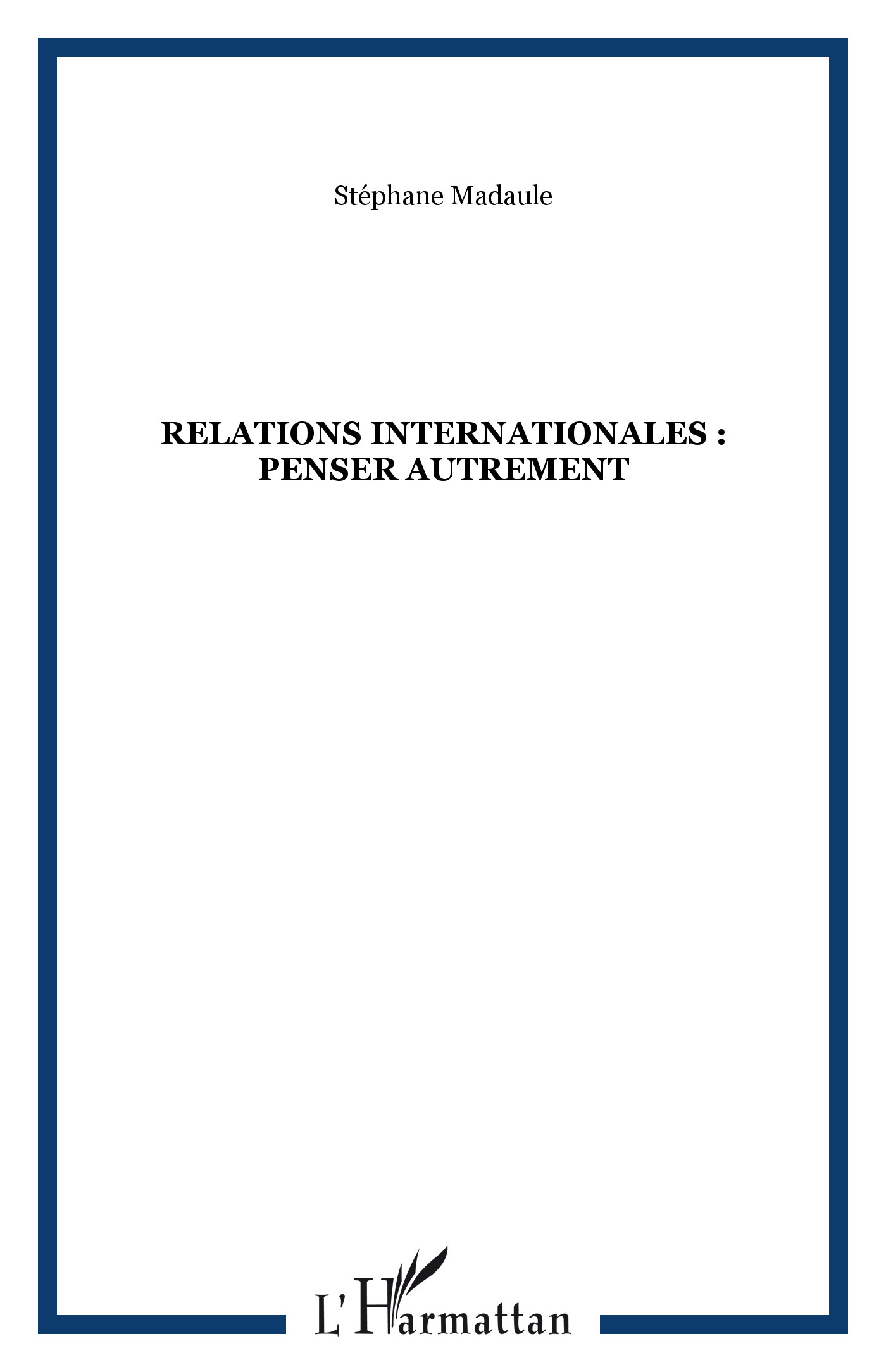 Relations internationales : penser autrement