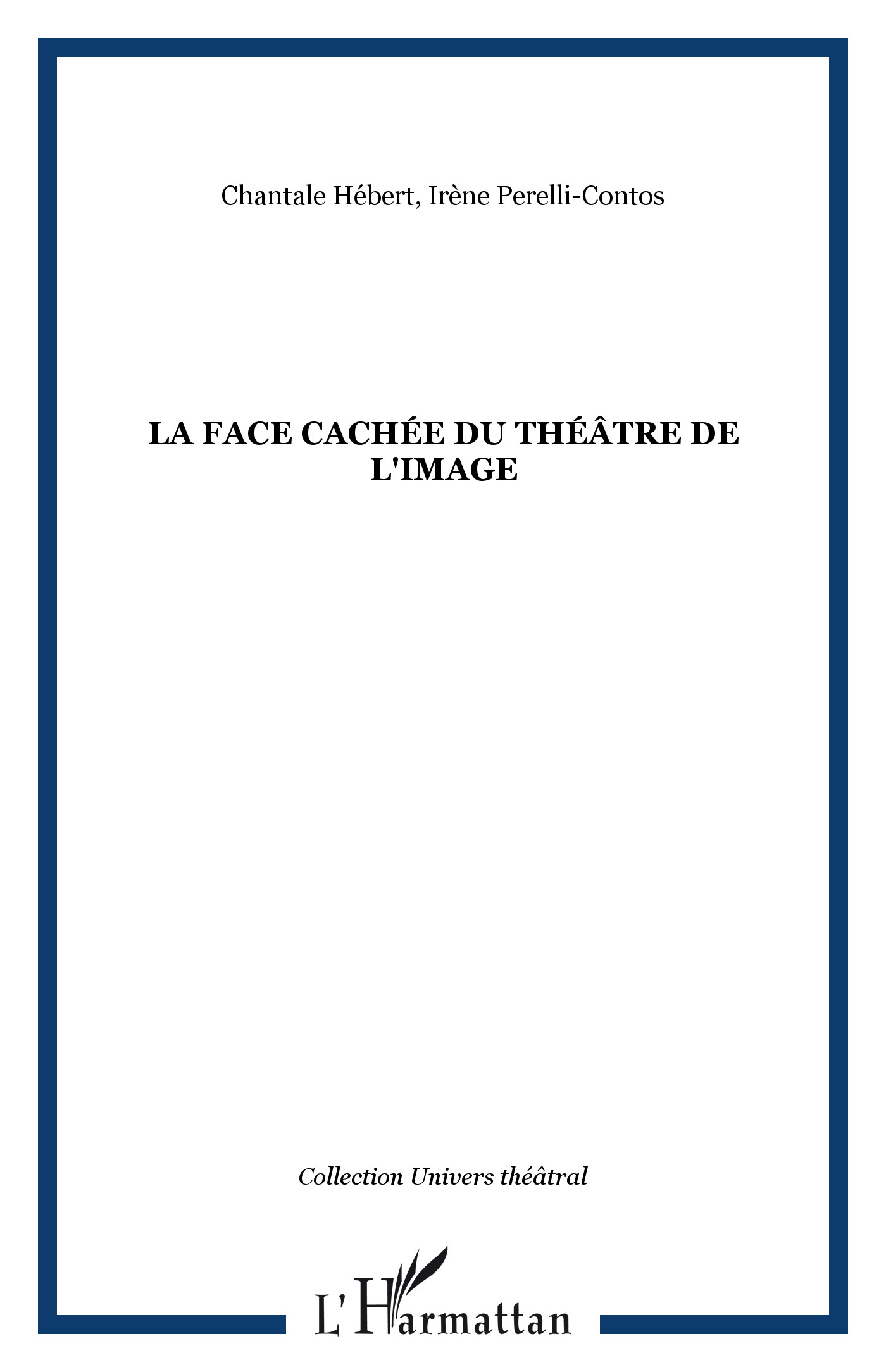 LA FACE CACHÉE DU THÉÂTRE DE L'IMAGE