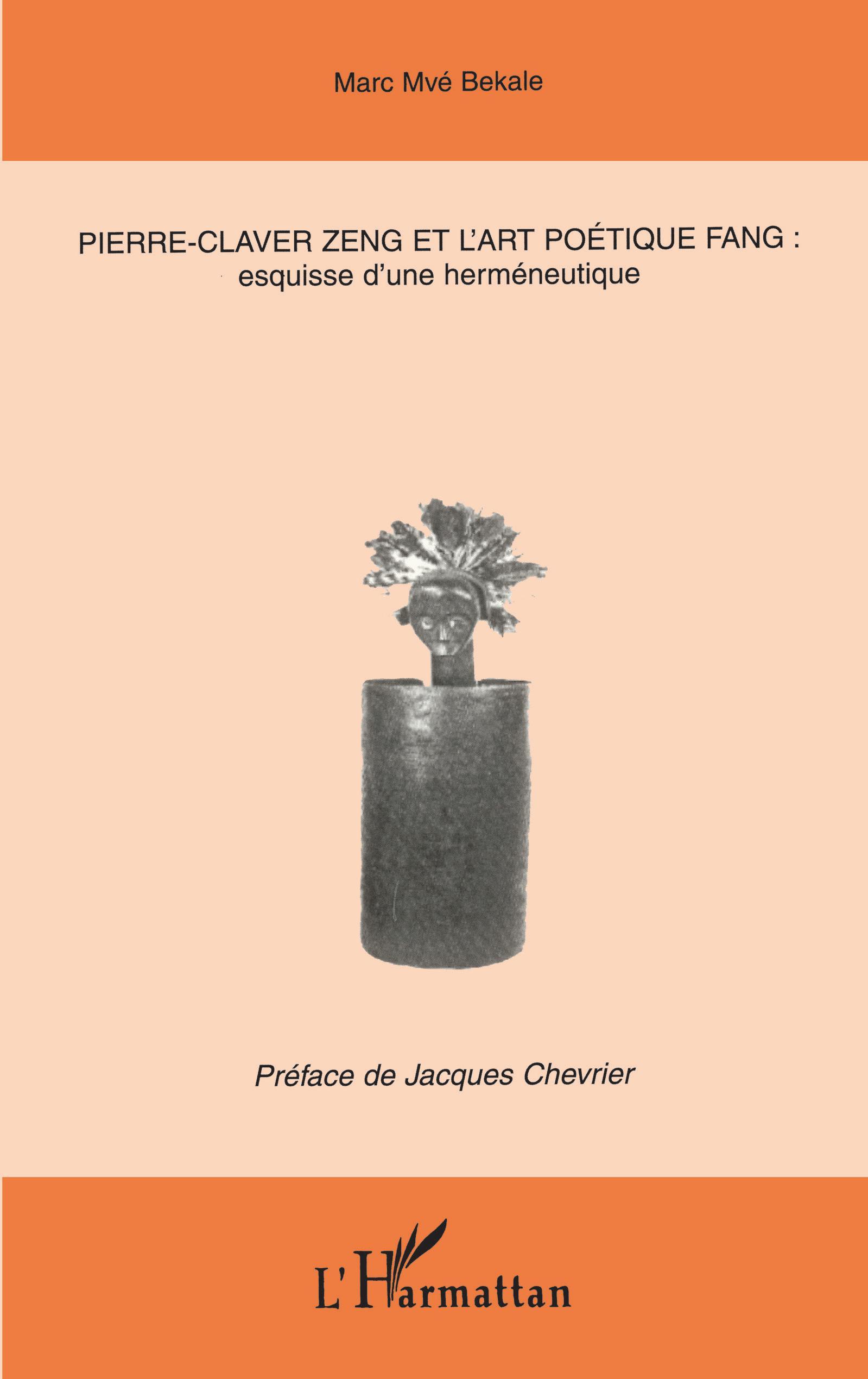 PIERRE-CLAVER ZENG ET L'ART POÉTIQUE FANG :