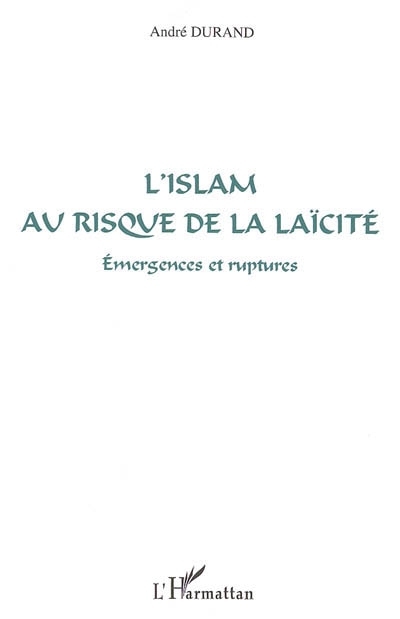 L'islam au risque de la laïcité