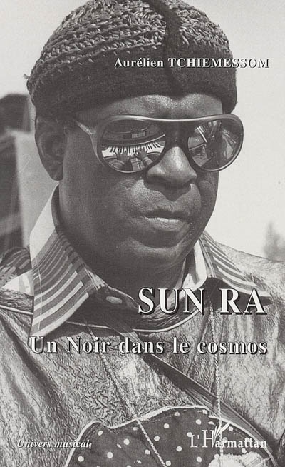 Sun Ra un Noir dans le cosmos