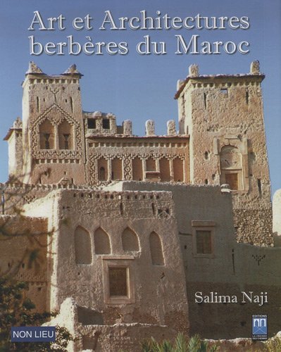 ART ET ARCHITECTURES BERBERES DU MAROC