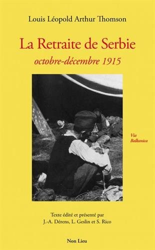 La retraite de Serbie - octobre-décembre 1915