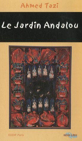 Le jardin andalou - roman