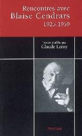 Rencontres avec Blaise Cendrars - entretiens et interviews, 1925-1959