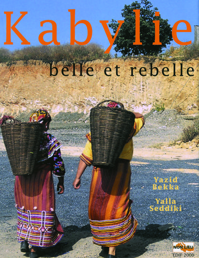 Kabylie, belle et rebelle