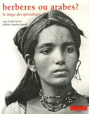 Berbères ou arabes ? - le tango des spécialistes