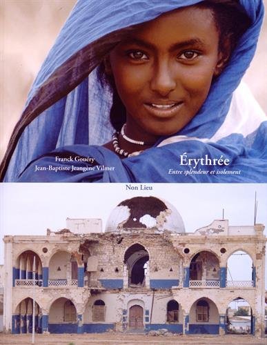Érythrée - entre splendeur et isolement