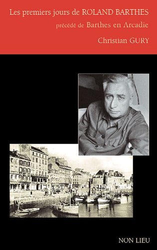 PREMIERS JOURS DE ROLAND BARTHES