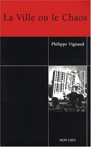 La ville ou le chaos