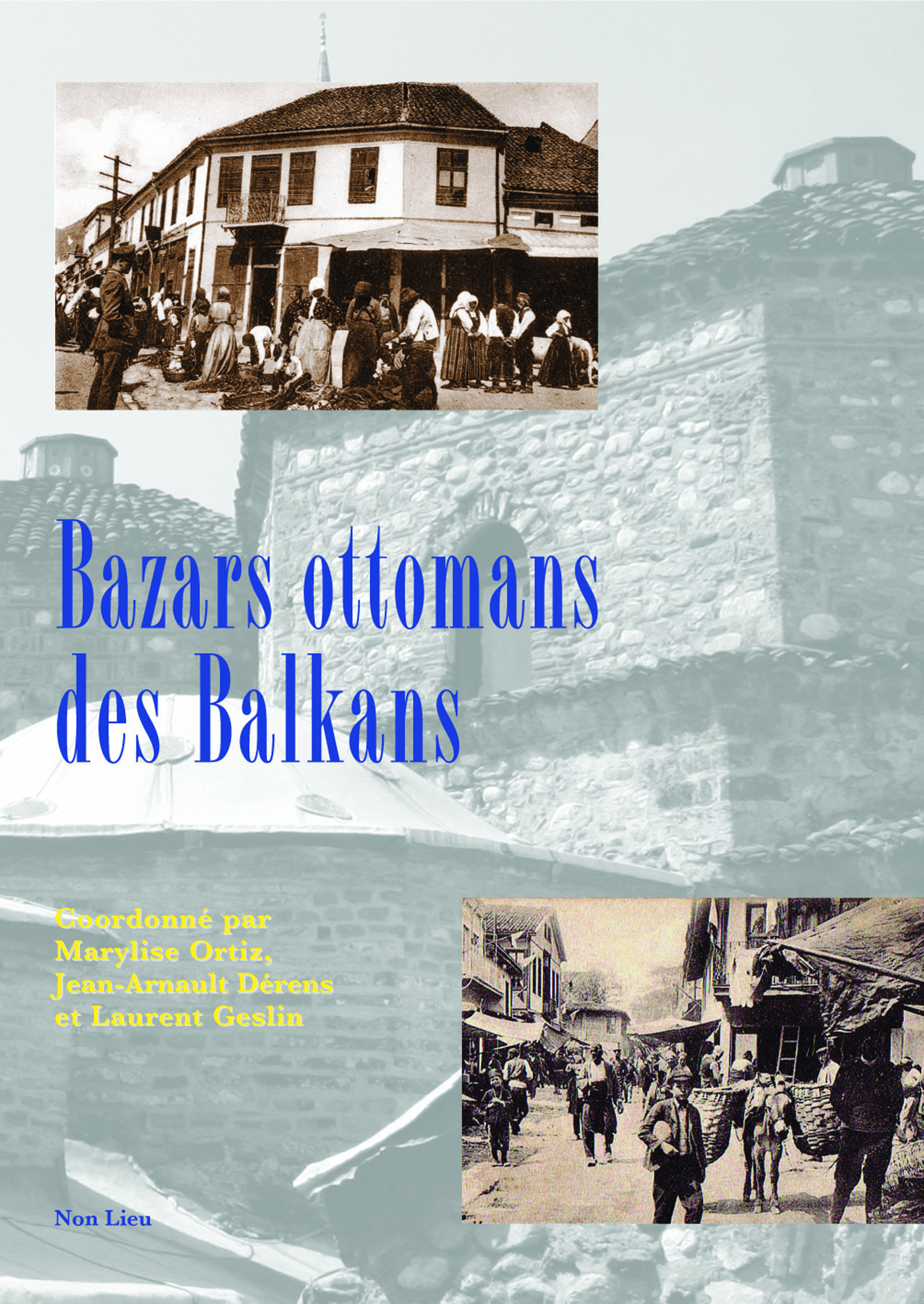 Bazars ottomans des Balkans