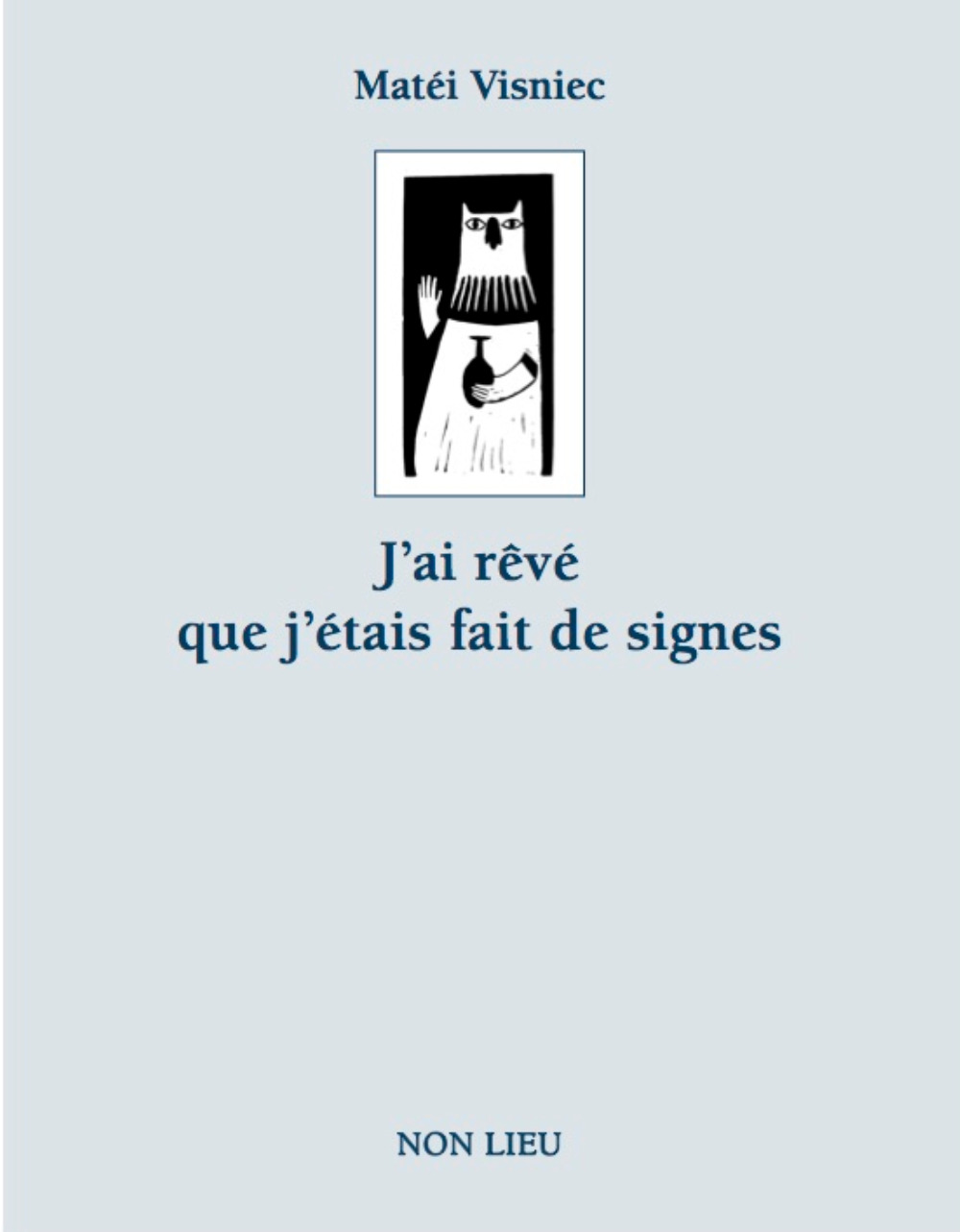 J'AI REVE QUE J'ETAIS FAIT DE SIGNES